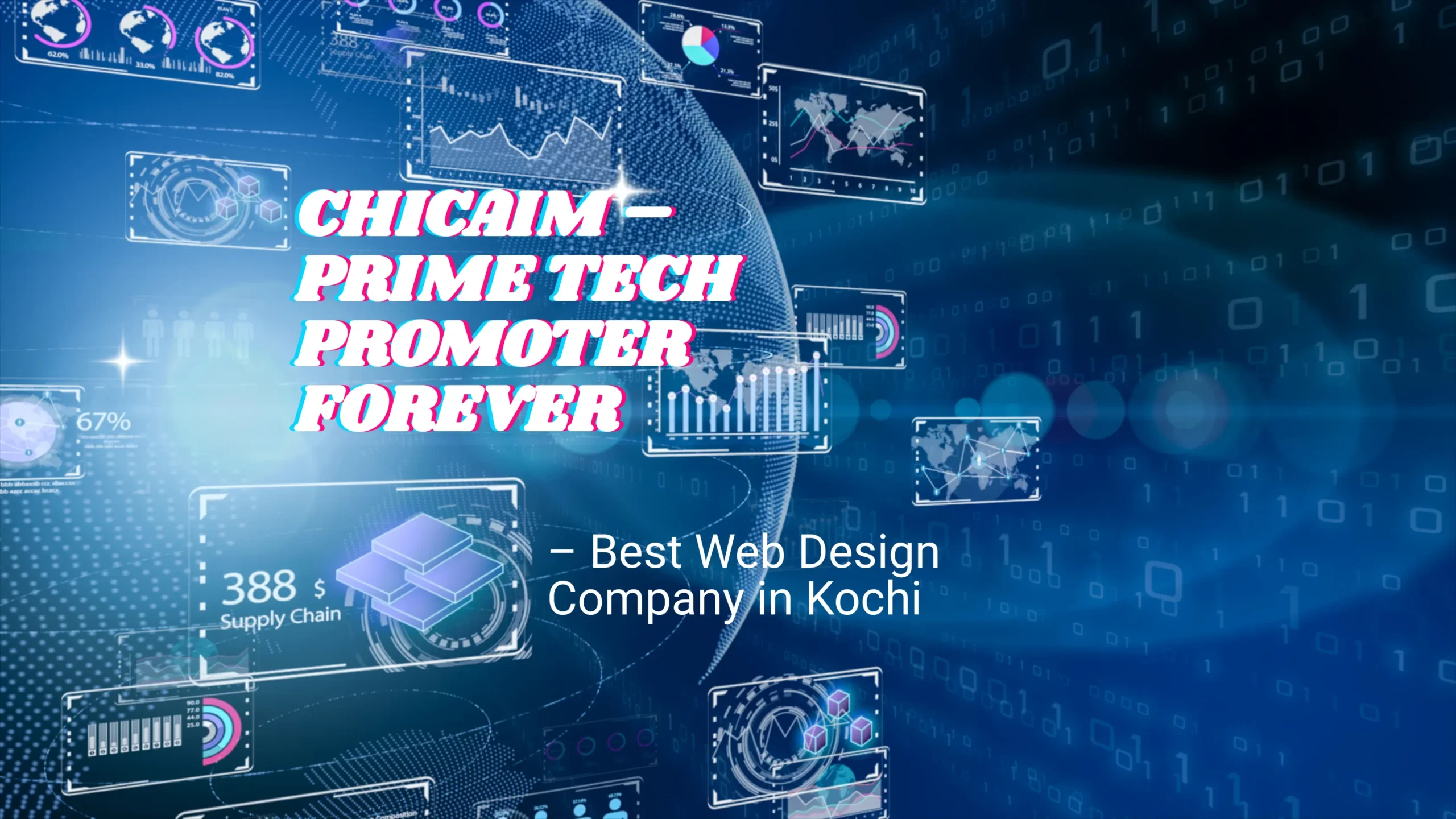 Chicaim – Prime Tech Promoter Forever – Best Web Design Company in Kochi